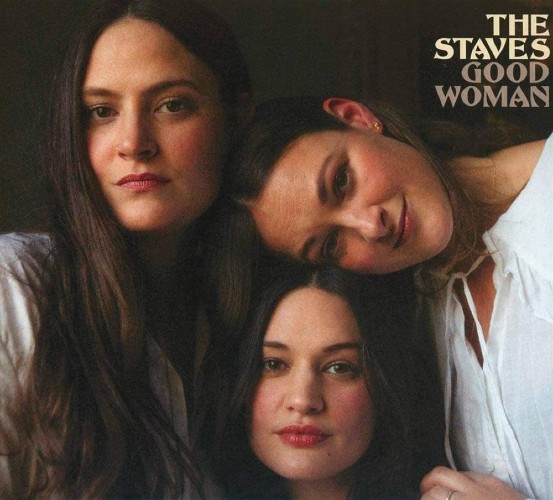 The Staves: Good Woman 