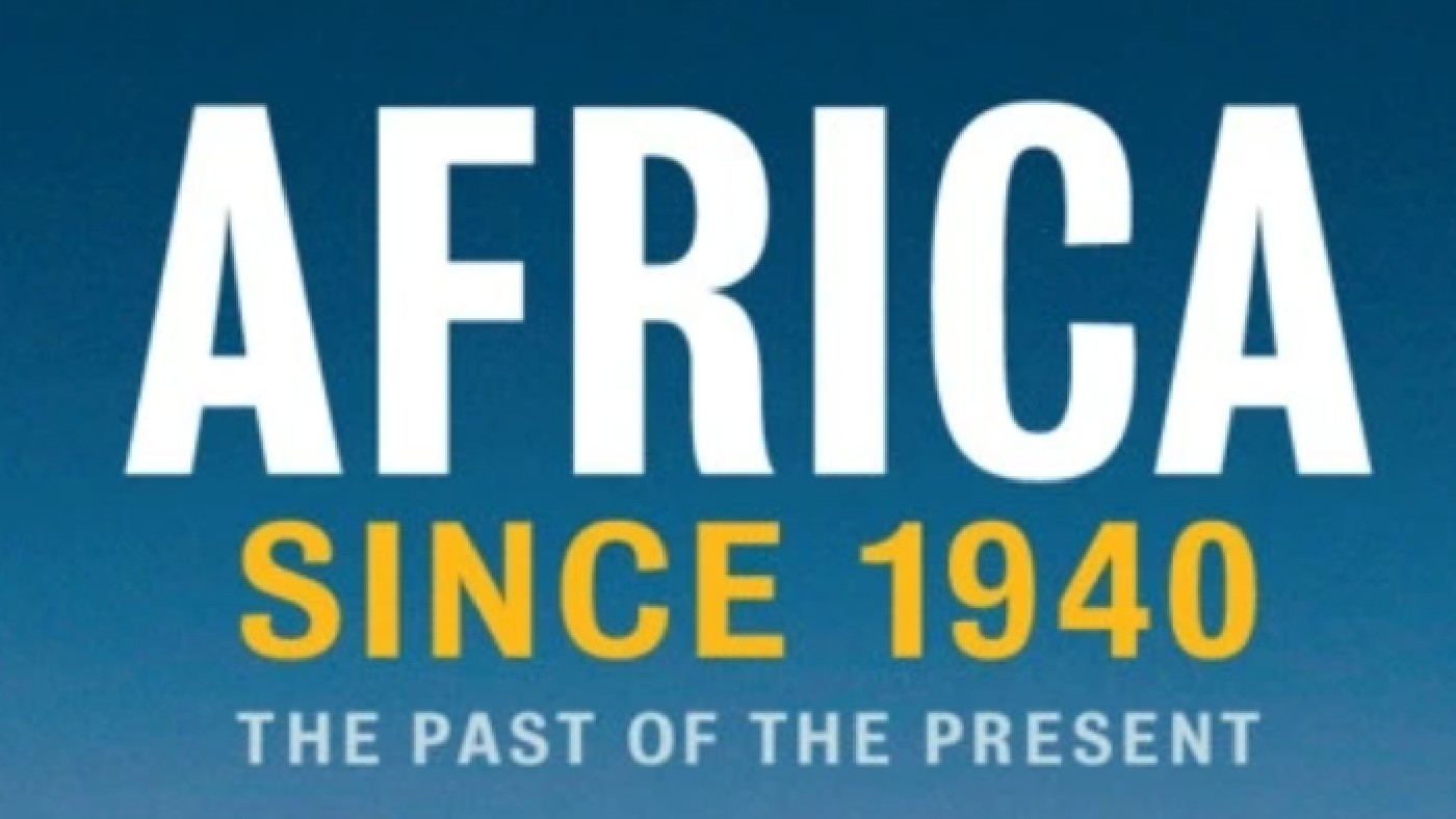 Africa Since 1940: The Past of the Present