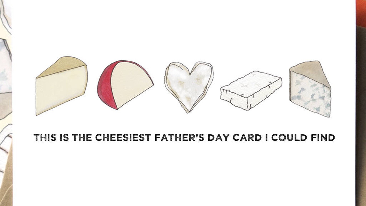 ‘The cheesiest Father’s Day card you’ll ever find’